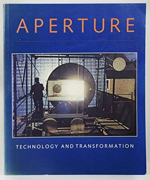 Aperture: Technology and Transformation, 106/Spring 1987,New