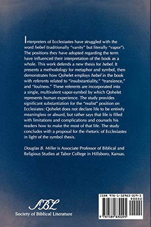 Symbol and Rhetoric in Ecclesiastes: The Place of Hebel in Qohelet's Work (Academia Biblica, 2),Used