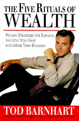 The Five Rituals of Wealth: Proven Strategies for Turning the Little You Have into More Than Enough,Used
