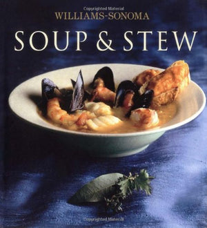 Williamssonoma Collection: Soup & Stew,Used