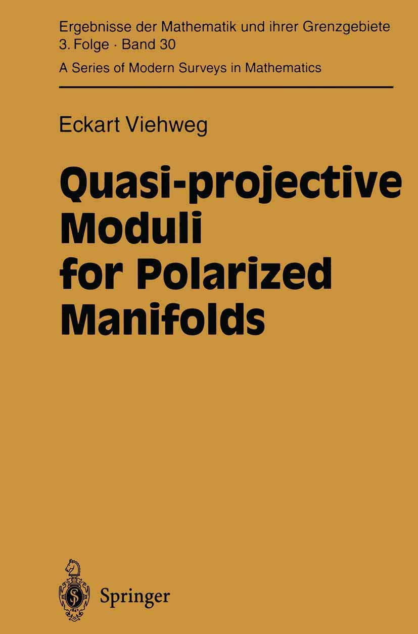 Quasiprojective Moduli For Polarized Manifolds (Ergebnisse Der Mathematik Und Ihrer Grenzgebiete. 3. Folge / A Series Of Modern,Used