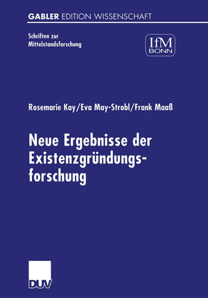 Neue Ergebnisse der Existenzgrndungsforschung (Schriften zur Mittelstandsforschung, 89) (German Edition),Used