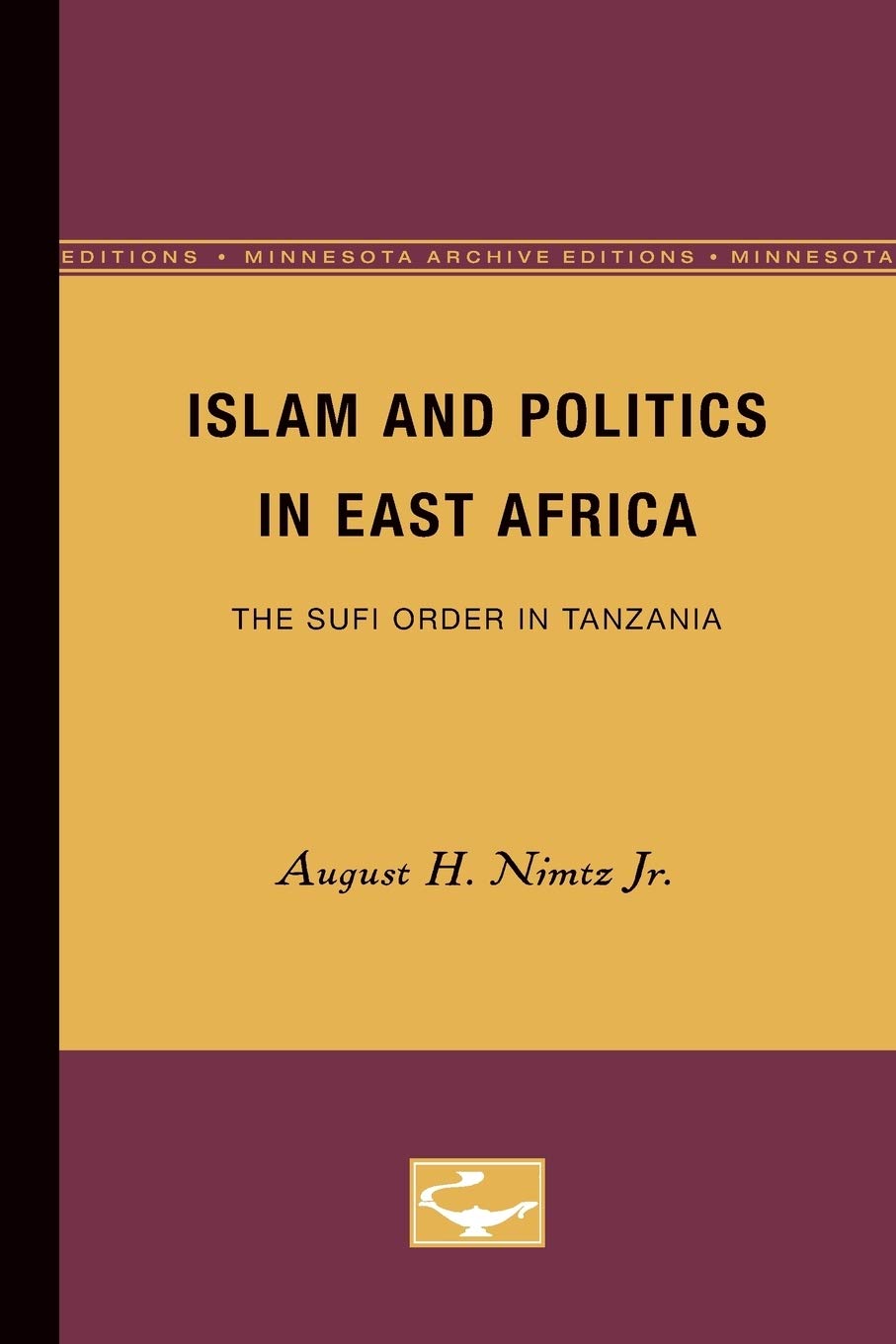 Islam And Politics In East Africa: The Sufi Order In Tanzania (Minesota Archive Editions),Used