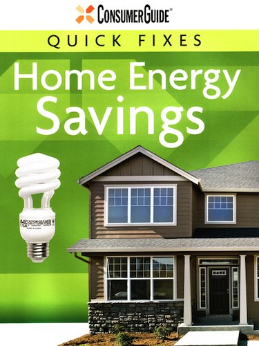 Consumerguide Quick Fixes Home Energy Savings,Used