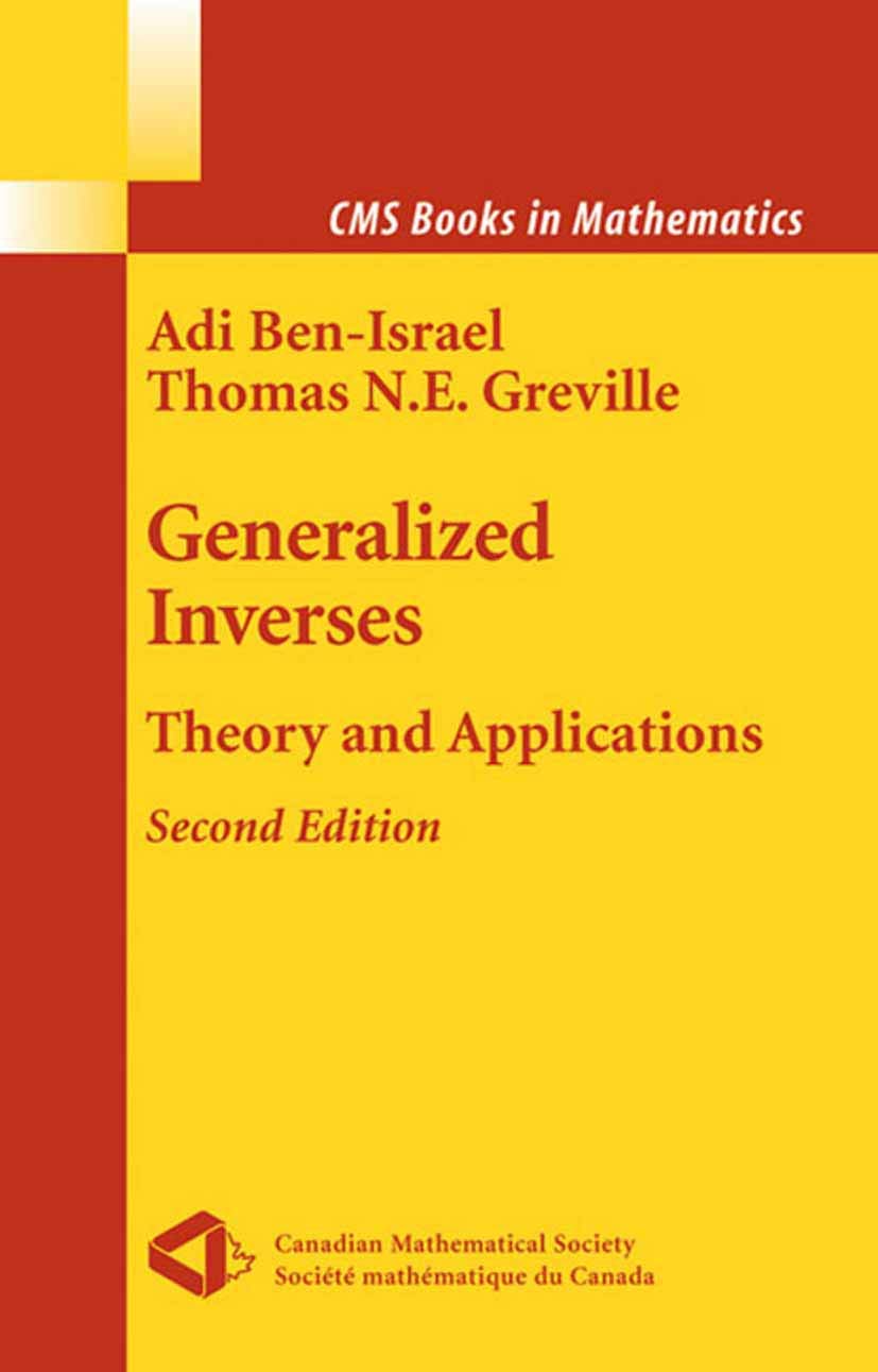 Generalized Inverses: Theory And Applications (Cms Books In Mathematics),Used
