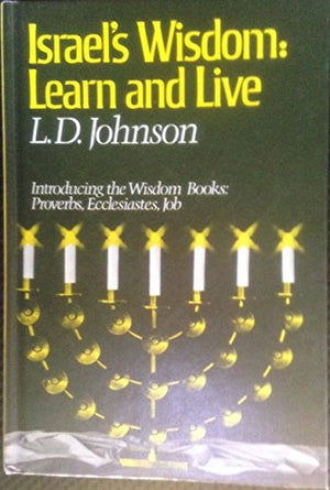 Israel's wisdom: Learn and live,Used