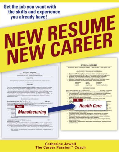 New Resume New Career: Get the Job You Want with the Skills and Experience You Already Have,Used