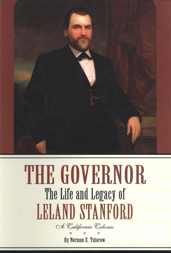 The Governor: The Life and Legacy of Leland Stanford (2 volume set),Used