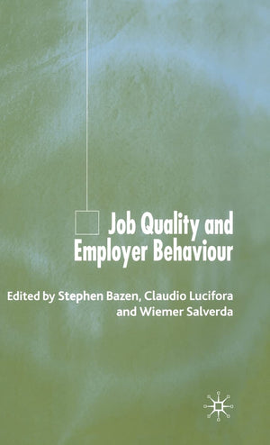 Job Quality and Employer Behaviour,Used