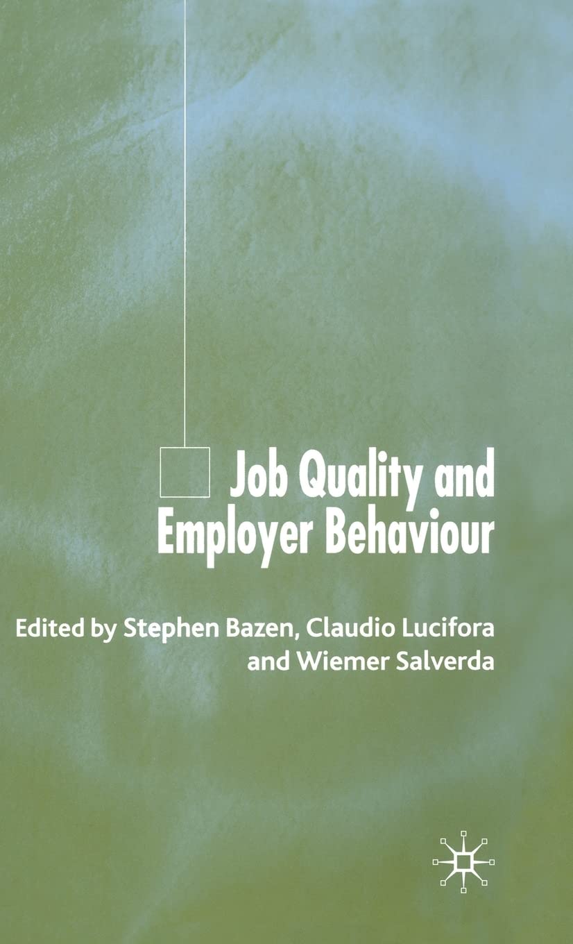 Job Quality and Employer Behaviour,Used