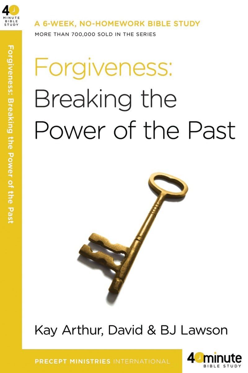 Forgiveness: Breaking the Power of the Past (40Minute Bible Studies),Used