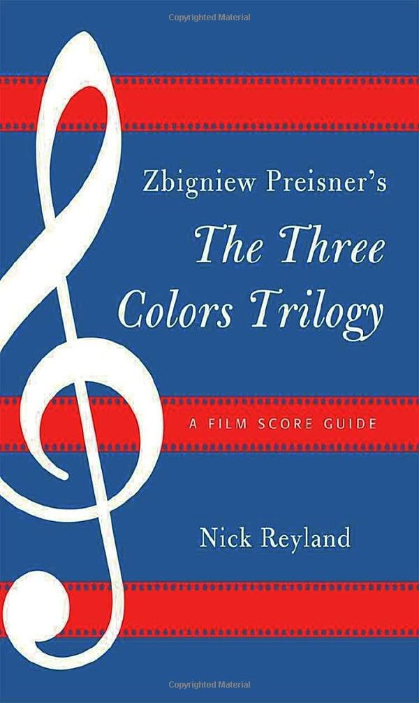 Zbigniew Preisner'S Three Colors Trilogy: Blue, White, Red: A Film Score Guide (Volume 11) (Film Score Guides, 11),Used