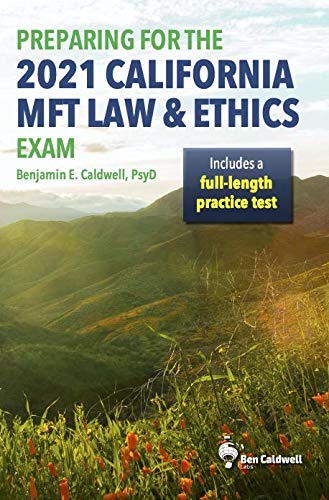 Preparing for the 2021 California MFT Law & Ethics Exam,Used