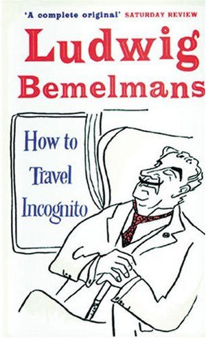 How to Travel Incognito (Prion Humour Classics),Used