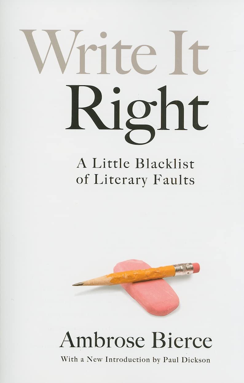 Write It Right: A Little Blacklist Of Literary Faults