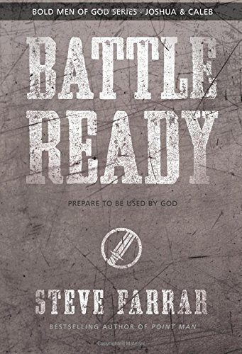 Battle Ready: Prepare to Be Used by God (Bold Man Of God),Used