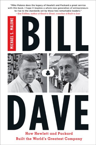 Bill & Dave: How Hewlett and Packard Built the World's Greatest Company,Used
