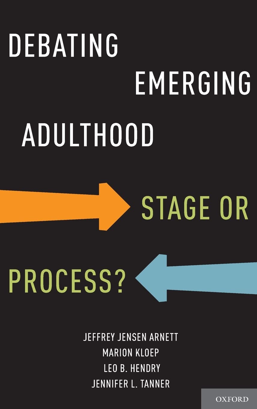 Debating Emerging Adulthood: Stage Or Process?,Used