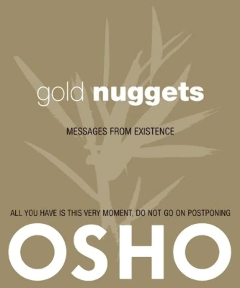Gold Nuggets: Messages from Existence,New