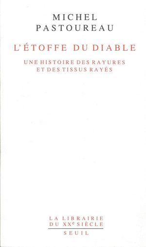 L'Etoffe du diable. Une histoire des rayures et des tissus rays,Used