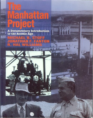 The Manhattan Project: A Documentary Introduction to the Atomic Age,Used