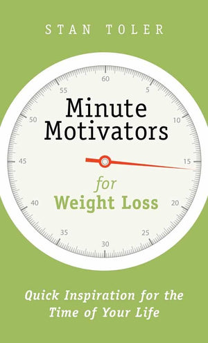 Minute Motivators For Weight Loss: Quick Inspiration For The Time Of Your Life,Used