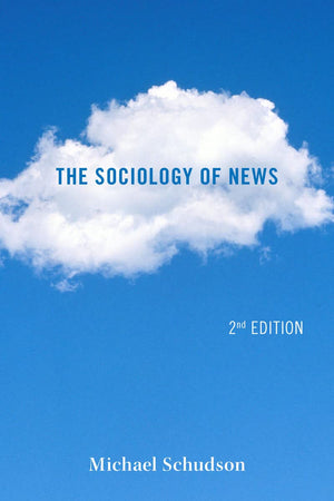 The Sociology of News (Contemporary Societies),Used