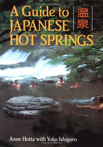 A Guide to Japanese Hot Springs,Used