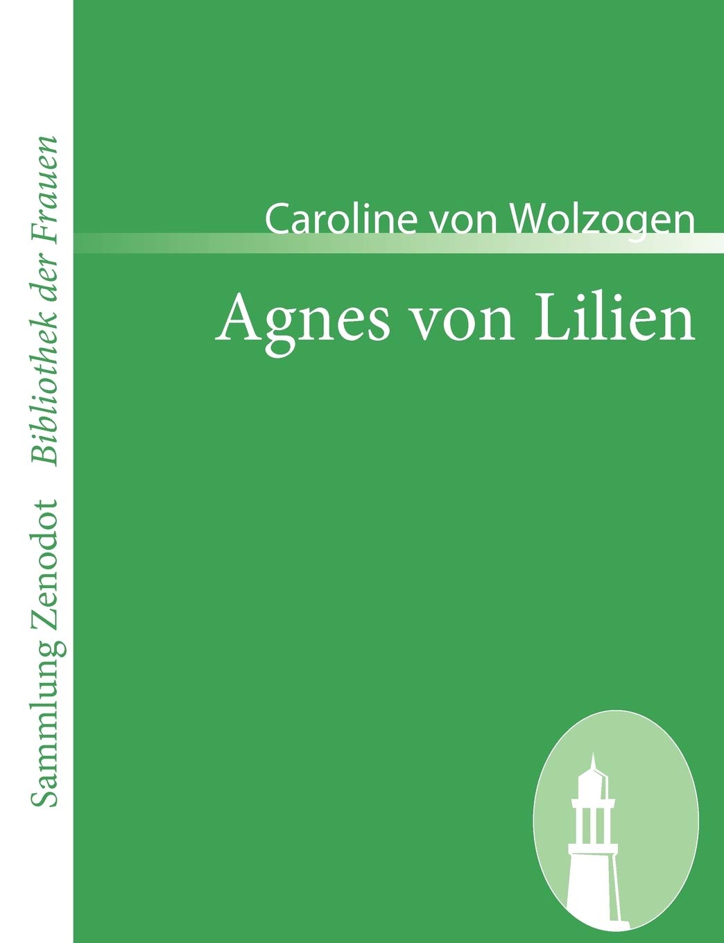 Agnes Von Lilien (Sammlung Zenodot ibliothek Der Frauen) (German Edition),Used