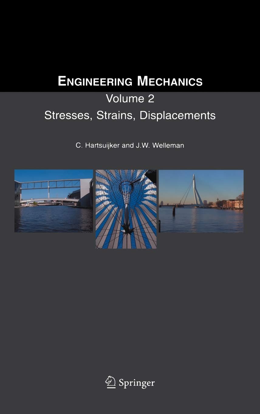Engineering Mechanics: Volume 2: Stresses, Strains, Displacements,Used