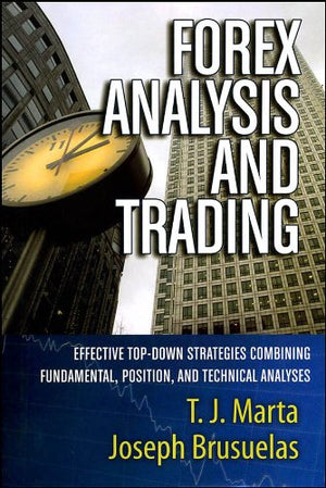 Forex Analysis and Trading: Effective TopDown Strategies Combining Fundamental, Position, and Technical Analyses,Used