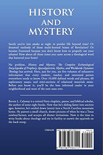 History and Mystery: The Complete Eschatological Encyclopedia of Prophecy, Apocalypticism, Mythos, and Worldwide Dynamic Theolog,Used