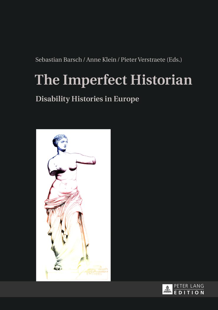 The Imperfect Historian: Disability Histories In Europe,Used