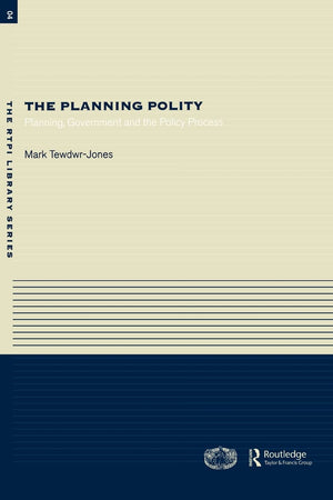 The Planning Polity (RTPI Library Series),Used