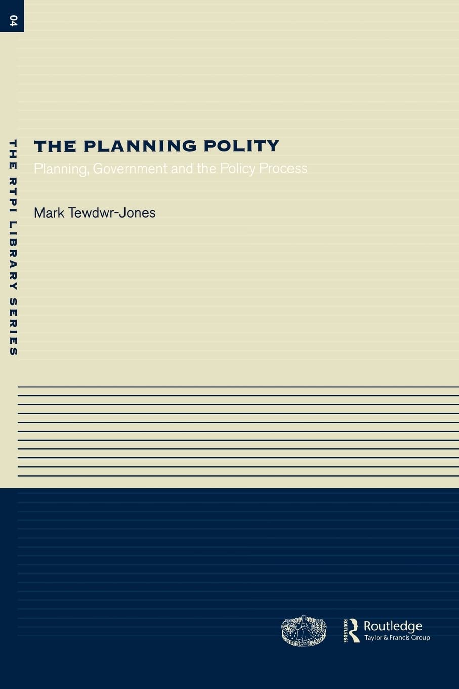The Planning Polity (RTPI Library Series),Used