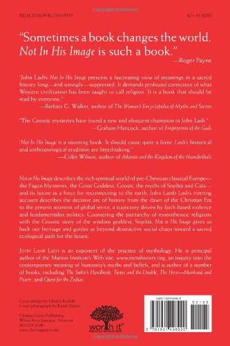 Not In His Image: Gnostic Vision, Sacred Ecology, And The Future Of Belief,New
