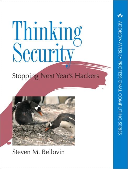 Thinking Security: Stopping Next Year's Hackers (AddisonWesley Professional Computing Series),Used