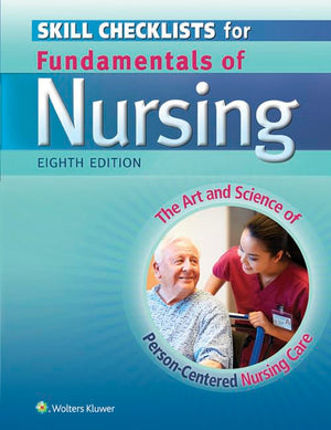 Skill Checklists for Fundamentals of Nursing: The Art and Science of PersonCentered Nursing Care,Used
