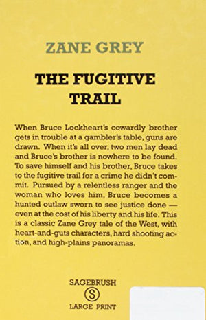 The Fugitive Trail (Sagebrush Large Print Western Series),Used