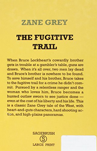 The Fugitive Trail (Sagebrush Large Print Western Series),Used