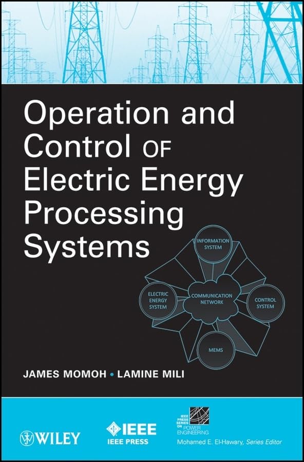 Operation and Control of Electric Energy Processing Systems (IEEE Press Series on Power and Energy Systems),Used