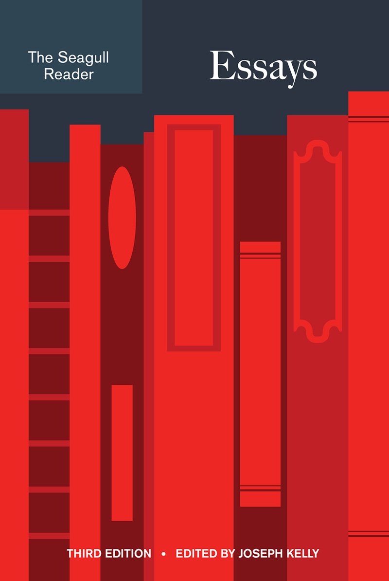 The Seagull Reader: Essays,New