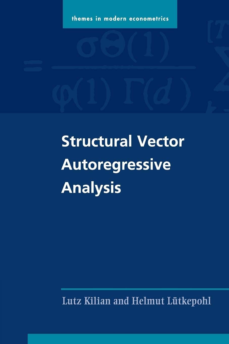 Structural Vector Autoregressive Analysis (Themes in Modern Econometrics),Used