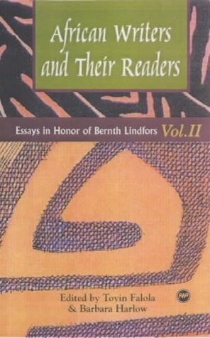 African Writers And Their Readers: Essays In Honor Of Bernth Lindfors (Classic Authors And Texts On Africa),Used