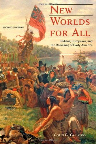 New Worlds for All: Indians, Europeans, and the Remaking of Early America (The American Moment),Used