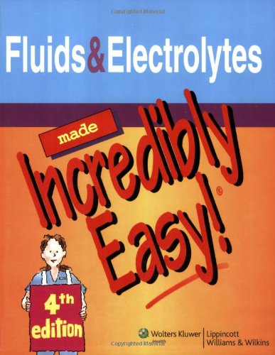 Fluids & Electrolytes Made Incredibly Easy!,Used