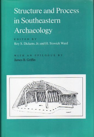 Structure and Process in Southeastern Archaeology,Used