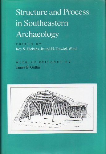 Structure and Process in Southeastern Archaeology,Used