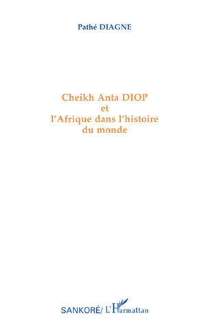 Cheikh Anta Diop et l'Afrique dans l'histoire du monde (French Edition),Used