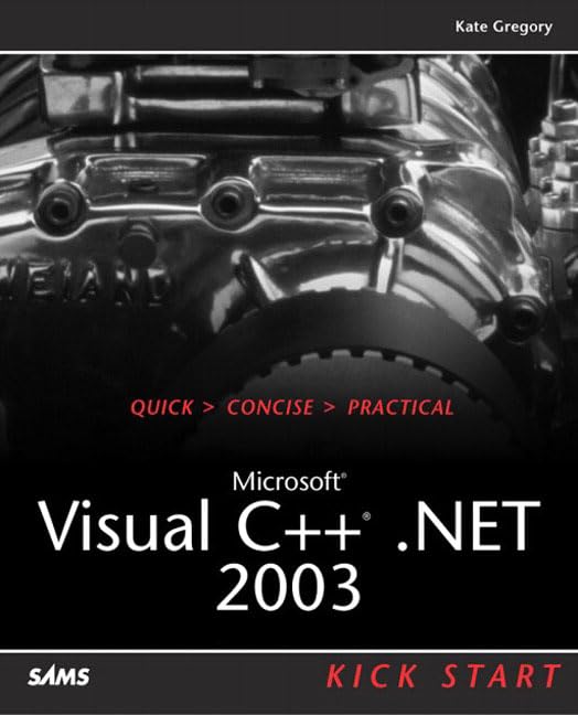 Microsoft Visual C++ .Net 2003: Kick Start,Used